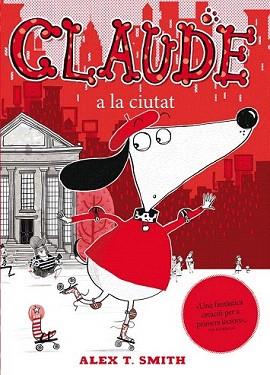 CLAUDE A LA CIUTAT | 9788468308739 | SMITH, ALEX T.  | Llibreria Aqualata | Comprar llibres en català i castellà online | Comprar llibres Igualada