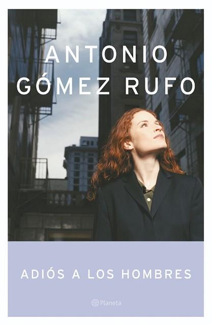 ADIOS A LOS HOMBRES | 9788408053682 | GOMEZ RUFO, ANTONIO | Llibreria Aqualata | Comprar libros en catalán y castellano online | Comprar libros Igualada