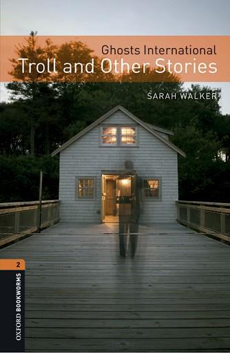 GHOST TROLL AND OTHER STORIES (OXFORD BOOKWORMS LIBRARY 2) | 9780194637626 | WALKER, SARAH  | Llibreria Aqualata | Comprar llibres en català i castellà online | Comprar llibres Igualada