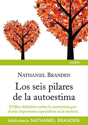 SEIS PILARES DE LA AUTOESTIMA, LOS | 9788449324758 | BRANDEN, NATHANIEL | Llibreria Aqualata | Comprar llibres en català i castellà online | Comprar llibres Igualada