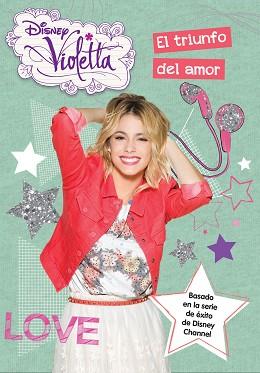 VIOLETTA. EL TRIUNFO DEL AMOR | 9788499516523 | DISNEY | Llibreria Aqualata | Comprar llibres en català i castellà online | Comprar llibres Igualada