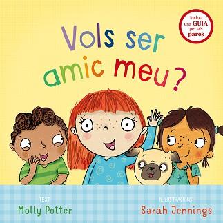 VOLS SER AMIC MEU? | 9788491450719 | POTTER, MOLLY | Llibreria Aqualata | Comprar llibres en català i castellà online | Comprar llibres Igualada