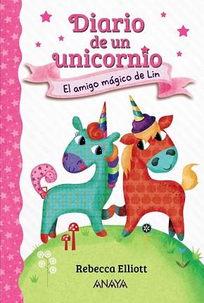 DIARIO DE UN UNICORNIO 1. EL AMIGO MÁGICO DE LIN | 9788469875612 | ELLIOTT, REBECCA | Llibreria Aqualata | Comprar llibres en català i castellà online | Comprar llibres Igualada