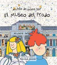 MATEO DE PASEO POR EL MUSEO DEL PRADO | 9788484880707 | GARCIA, MARINA | Llibreria Aqualata | Comprar llibres en català i castellà online | Comprar llibres Igualada