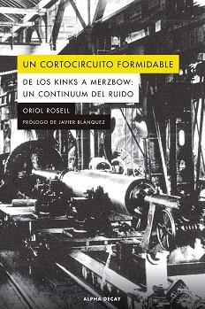 UN CORTOCIRCUITO FORMIDABLE | 9788412797060 | ROSELL, ORIOL | Llibreria Aqualata | Comprar llibres en català i castellà online | Comprar llibres Igualada