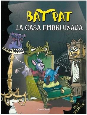 CASA EMBRUIXADA, LA (BAT PAT 14) | 9788499322162 | ROBERTO PAVANELLO/BAT PAT | Llibreria Aqualata | Comprar llibres en català i castellà online | Comprar llibres Igualada