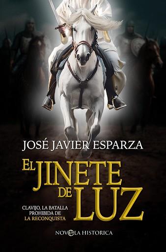 JINETE DE LUZ, EL | 9788413849201 | ESPARZA, JOSÉ JAVIER | Llibreria Aqualata | Comprar llibres en català i castellà online | Comprar llibres Igualada