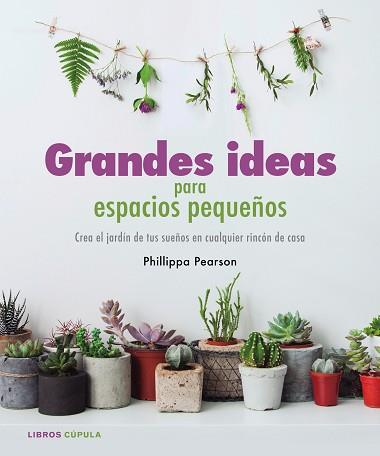 GRANDES IDEAS PARA ESPACIOS PEQUEÑOS | 9788448022112 | PEARSON, PHILIPPA  | Llibreria Aqualata | Comprar llibres en català i castellà online | Comprar llibres Igualada