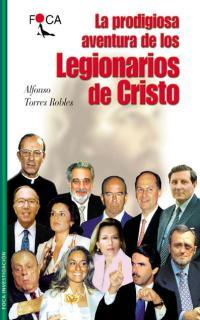 PRODIGIOSA AVENTURA DE LOS LEGIONARIOS DE CRISTO (INVES. 18) | 9788495440129 | TORRES ROBLES, ALFONSO | Llibreria Aqualata | Comprar libros en catalán y castellano online | Comprar libros Igualada