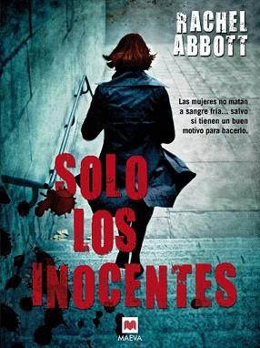 SOLO LOS INOCENTES | 9788415532958 | ABBOTT, RACHEL | Llibreria Aqualata | Comprar llibres en català i castellà online | Comprar llibres Igualada