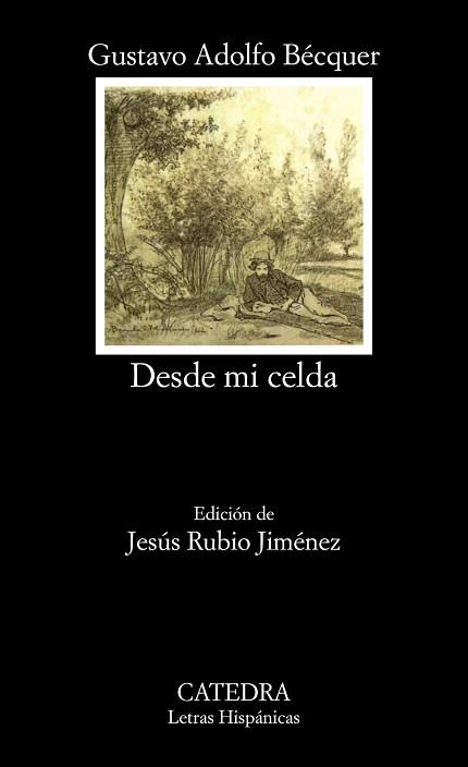 DESDE MI CELDA (L.H. 529) | 9788437619965 | BECQUER, GUSTAVO ADOLFO | Llibreria Aqualata | Comprar libros en catalán y castellano online | Comprar libros Igualada