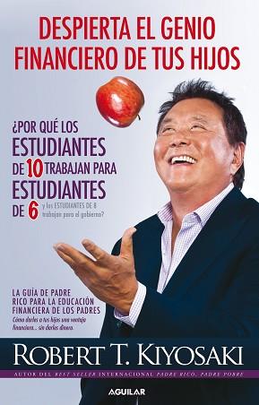 DESPIERTA EL GENIO FINANCIERO DE TUS HIJOS | 9788403014152 | KIYOSAKI, ROBERT T. | Llibreria Aqualata | Comprar llibres en català i castellà online | Comprar llibres Igualada