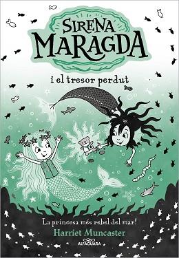 SIRENA MARAGDA 3, LA. SIRENA MARAGDA I EL TRESOR PERDUT | 9788419688569 | MUNCASTER, HARRIET | Llibreria Aqualata | Comprar llibres en català i castellà online | Comprar llibres Igualada