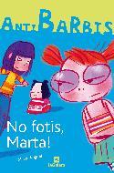 NO FOTIS, MARTA (ANTIBARBIS 1) | 9788424623739 | ANGUERA, MERCE | Llibreria Aqualata | Comprar libros en catalán y castellano online | Comprar libros Igualada