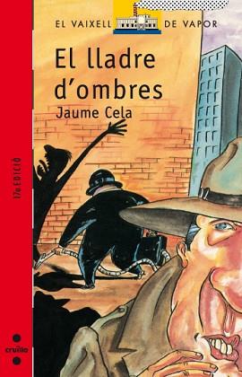 LLADRE D`OMBRES, EL (V.V.VERMELL 20) | 9788476293256 | CELA, JAUME | Llibreria Aqualata | Comprar llibres en català i castellà online | Comprar llibres Igualada