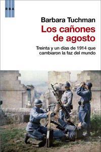 CAÑONES DE AGOSTO, LOS | 9788490061626 | TUCHMAN, BARBARA | Llibreria Aqualata | Comprar llibres en català i castellà online | Comprar llibres Igualada