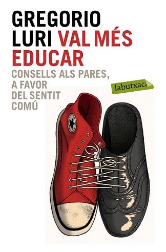 VAL MÉS EDUCAR | 9788499309354 | LURI, GREGORIO  | Llibreria Aqualata | Comprar llibres en català i castellà online | Comprar llibres Igualada