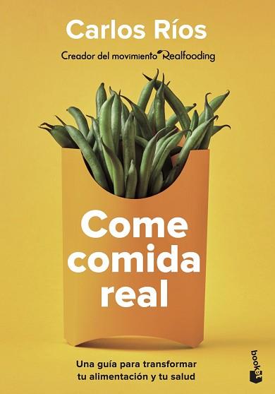 COME COMIDA REAL | 9788408252924 | RÍOS, CARLOS | Llibreria Aqualata | Comprar llibres en català i castellà online | Comprar llibres Igualada