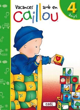 VACANCES AMB EN CAILLOU 4 ANYS | 9788447460533 | LUISA MARÍA LÓPEZ GÓMEZ | Llibreria Aqualata | Comprar llibres en català i castellà online | Comprar llibres Igualada