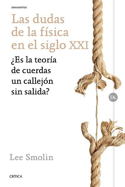 LAS DUDAS DE LA FÍSICA EN EL SIGLO XXI | 9788498929362 | SMOLIN, LEE | Llibreria Aqualata | Comprar llibres en català i castellà online | Comprar llibres Igualada