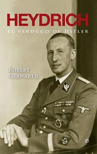 HEYDRICH | 9788499706917 | GERWARTH, ROBERT | Llibreria Aqualata | Comprar llibres en català i castellà online | Comprar llibres Igualada