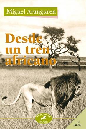 DESDE UN TREN AFRICANO | 9788482399454 | ARANGUREN, MIGUEL | Llibreria Aqualata | Comprar llibres en català i castellà online | Comprar llibres Igualada