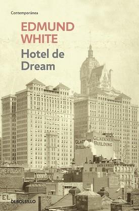 HOTEL DE DREAM (CONTEMPORANEA) | 9788499893792 | WHITE, EDMUND | Llibreria Aqualata | Comprar llibres en català i castellà online | Comprar llibres Igualada