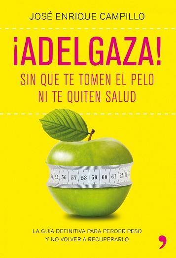 ADELGAZA! | 9788499980249 | CAMPILLO ÁLVAREZ, JOSÉ ENRIQUE | Llibreria Aqualata | Comprar llibres en català i castellà online | Comprar llibres Igualada