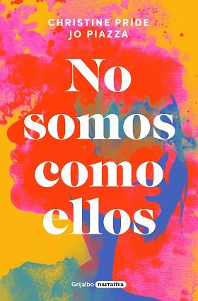 NO SOMOS COMO ELLOS | 9788425361685 | PRIDE, CHRISTINE / PIAZZA, JO | Llibreria Aqualata | Comprar llibres en català i castellà online | Comprar llibres Igualada