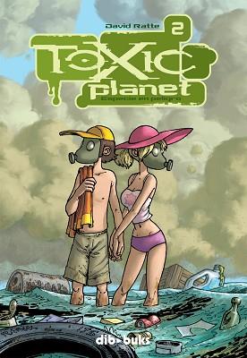 TOXIC PLANET 2 | 9788493688028 | RATTE, DAVID | Llibreria Aqualata | Comprar llibres en català i castellà online | Comprar llibres Igualada