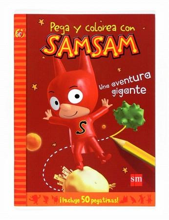 SAM SAM PEGA Y COLOREA. UNA AVENTURA GIGANTE | 9788467539462 | DEJARDIN, SÉBASTIEN | Llibreria Aqualata | Comprar llibres en català i castellà online | Comprar llibres Igualada