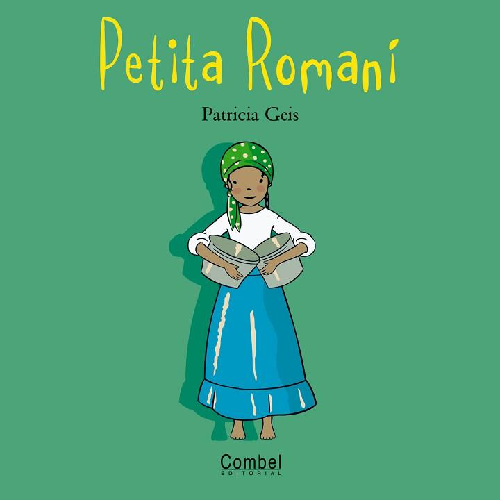 PETITA ROMANI (NENS I NENES DLE MON) | 9788498251227 | GEIS, PATRICIA | Llibreria Aqualata | Comprar llibres en català i castellà online | Comprar llibres Igualada