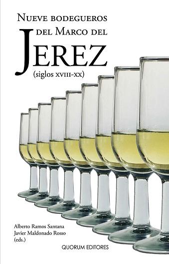 NUEVE BODEGUEROS DEL MARCO DEL JEREZ (SILGOS XVIII-XX) | 9788492581269 | RAMOS, ALBERTO / MALDONADO, JAVIER | Llibreria Aqualata | Comprar llibres en català i castellà online | Comprar llibres Igualada