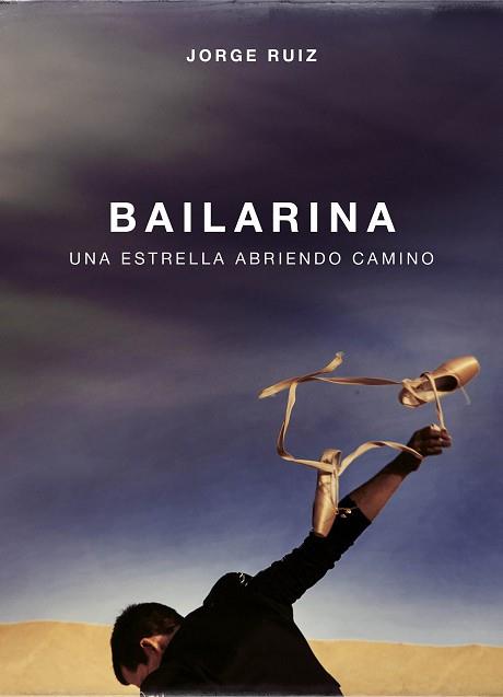 BAILARINA | 9788403518346 | RUIZ, JORGE | Llibreria Aqualata | Comprar libros en catalán y castellano online | Comprar libros Igualada