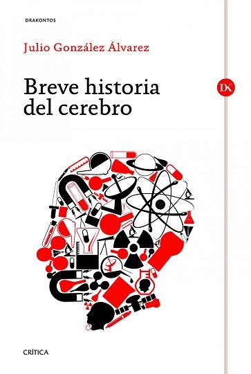 BREVE HISTORIA DEL CEREBRO | 9788498923667 | GONZÁLEZ ÁLVAREZ, JULIO | Llibreria Aqualata | Comprar llibres en català i castellà online | Comprar llibres Igualada