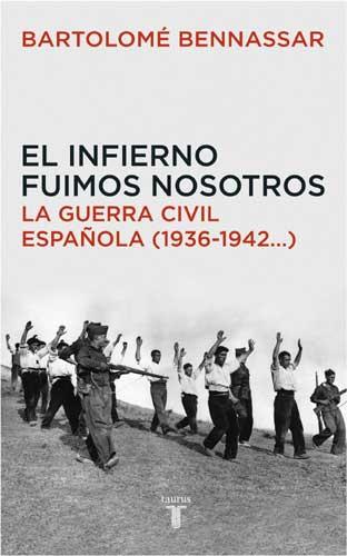 INFIERNO FUIMOS NOSOTROS, EL | 9788430605873 | BENNASSAR, BARTOLOME | Llibreria Aqualata | Comprar libros en catalán y castellano online | Comprar libros Igualada