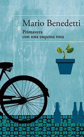 PRIMAVERA CON UNA ESQUINA ROTA | 9788420422947 | BENEDETTI, MARIO | Llibreria Aqualata | Comprar libros en catalán y castellano online | Comprar libros Igualada