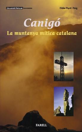 CANIGO, LA MUNTANYA MITICA CATALANA (POPULAR LLEGENDES 17) | 9788495695451 | PAYRE, DIDIER | Llibreria Aqualata | Comprar libros en catalán y castellano online | Comprar libros Igualada