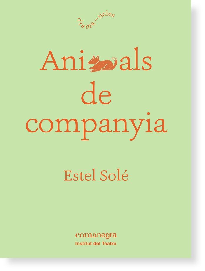 ANIMALS DE COMPANYIA | 9788416605132 | SOLÉ CASADELLÀ, ESTEL | Llibreria Aqualata | Comprar llibres en català i castellà online | Comprar llibres Igualada