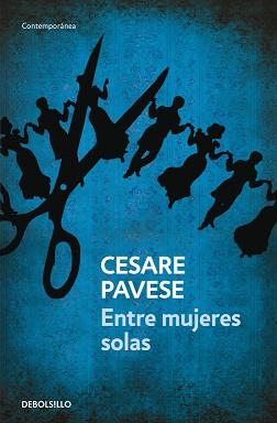 ENTRE MUJERES SOLAS (CONTEMPORANEA) | 9788499081380 | PAVESE, CESARE | Llibreria Aqualata | Comprar llibres en català i castellà online | Comprar llibres Igualada