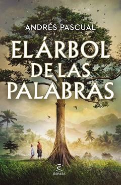 ÁRBOL DE LAS PALABRAS, EL | 9788467072662 | PASCUAL, ANDRÉS | Llibreria Aqualata | Comprar llibres en català i castellà online | Comprar llibres Igualada