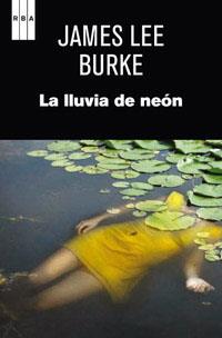 LLUVIA DE NEÓN, LA | 9788490063347 | LEE BURKE, JAMES | Llibreria Aqualata | Comprar llibres en català i castellà online | Comprar llibres Igualada