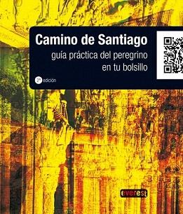 CAMINO DE SANTIAGO. GUIA PRACTICA DEL PEREGRINO EN TU BOLSIL | 9788444131405 | JOSÉ MARÍA ANGUITA JAÉN | Llibreria Aqualata | Comprar llibres en català i castellà online | Comprar llibres Igualada