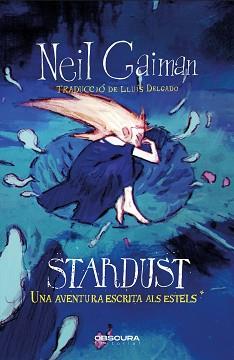 STARDUST | 9788412732740 | GAIMAN, NEIL | Llibreria Aqualata | Comprar llibres en català i castellà online | Comprar llibres Igualada