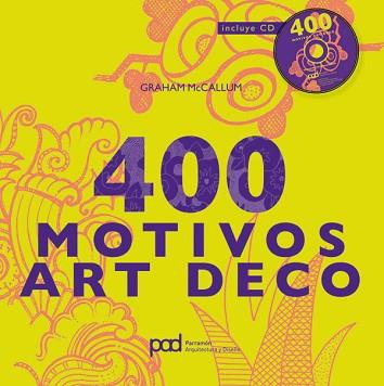 400 MOTIVOS ART DECO | 9788434236851 | MCCALLUM, GRAHAM | Llibreria Aqualata | Comprar libros en catalán y castellano online | Comprar libros Igualada