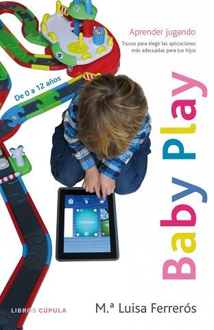 BABY PLAY. APRENDER JUGANDO | 9788448019143 | FERRERÓS, MARÍA LUISA  | Llibreria Aqualata | Comprar llibres en català i castellà online | Comprar llibres Igualada