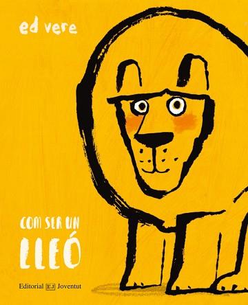 COM SER UN LLEÓ | 9788426144898 | VERE, ED | Llibreria Aqualata | Comprar llibres en català i castellà online | Comprar llibres Igualada