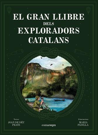 GRAN LLIBRE DELS EXPLORADORS CATALANS, EL | 9788418022739 | PRATS, JOAN DE DÉU | Llibreria Aqualata | Comprar llibres en català i castellà online | Comprar llibres Igualada