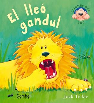 LLEO GANDUL, EL (LLIBRES DEL TAT) | 9788478641086 | TICKLE, JACK | Llibreria Aqualata | Comprar llibres en català i castellà online | Comprar llibres Igualada