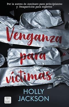 VENGANZA PARA VÍCTIMAS | 9788408254362 | JACKSON, HOLLY | Llibreria Aqualata | Comprar libros en catalán y castellano online | Comprar libros Igualada